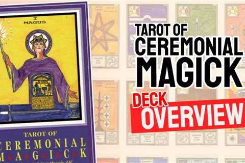 Tarot Of The Ceremonial Magick Review (All 78 Tarot Cards Revealed)