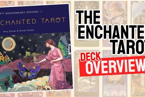 The Enchanted Tarot Review (All 78 The Enchanted Tarot Cards REVEALED!)