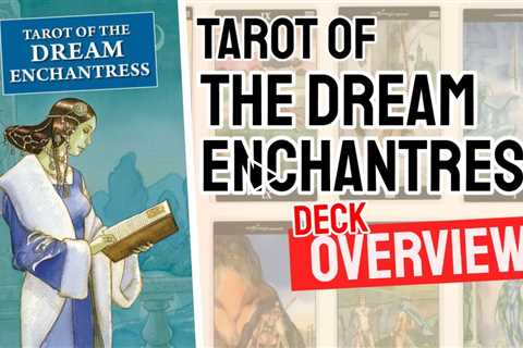 Tarot of the Dream Enchantress Review (All 78 Tarot Cards REVEALED)