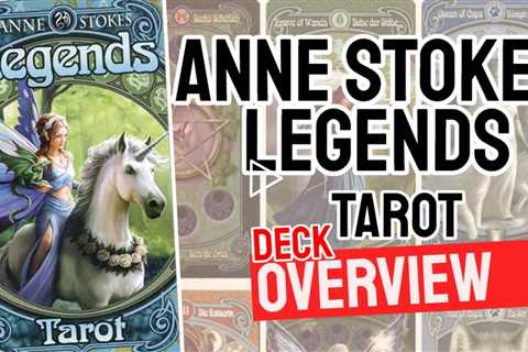 Anne Stokes Legends Tarot Review (All 78 Anne Stokes Legends Tarot Cards Revealed!)