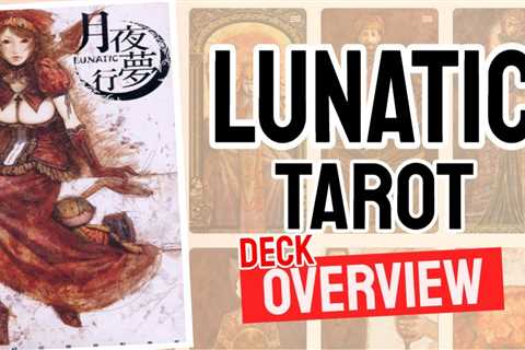 Lunatic Tarot Review (All 78 Tarot Cards Revealed)