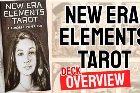 New Era Elements Tarot Review (All 78 Cards Revealed)