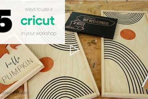 5 Easy Ways To Use a Cricut With Your Woodworking Projects