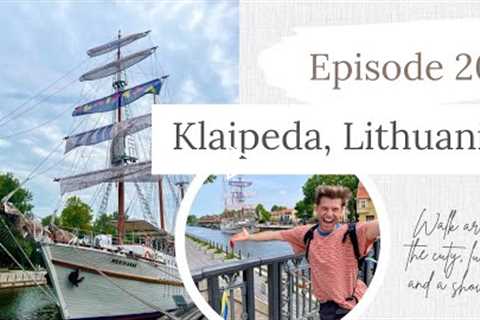 Episode 20 : (Vlog) Klaipeda, Lithuania 🇱🇹