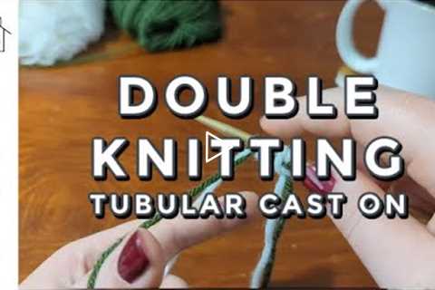 Double knitting tubular cast on | Tutorial | DeHart House Podcast