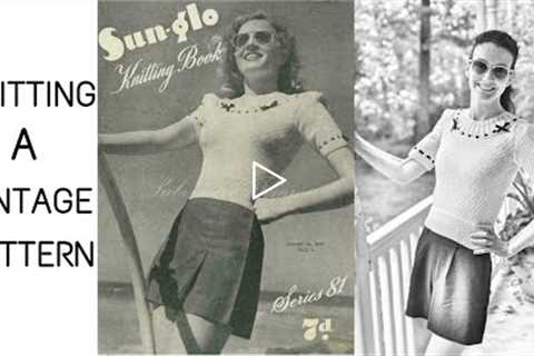 Knitting a Vintage Sweater | 1940s Knitting Pattern | Knitting House Square