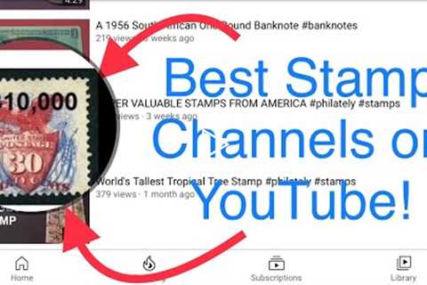 Best Stamp Collecting Channels on YouTube!