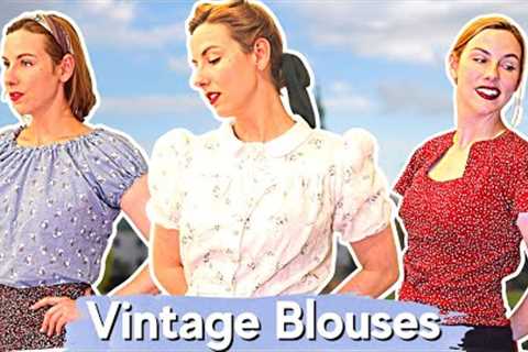 Sewing Surprising Vintage Blouses (& then trying to style myself vintage!)