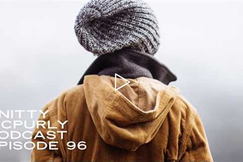 Knitty McPurly Podcast Episode 96: Merino and Old Timey Knitting Patterns