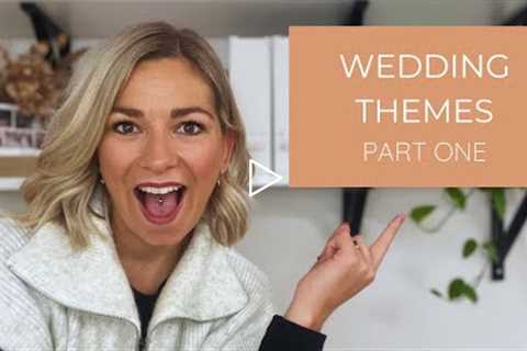 Wedding Theme | Types Of Theme And How To Choose One Part One