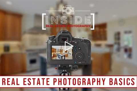 Real Estate Photography Basics