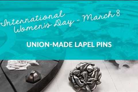 Manufacturing Process of the OFL''''s IWD 2017 Lapel Pins