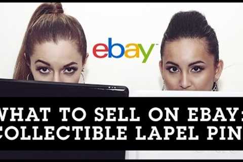 What To Sell On Ebay: Collectible Lapel Pins