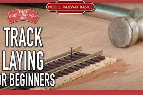 Track Laying For Beginners - Model Railway Basics: Episode 2