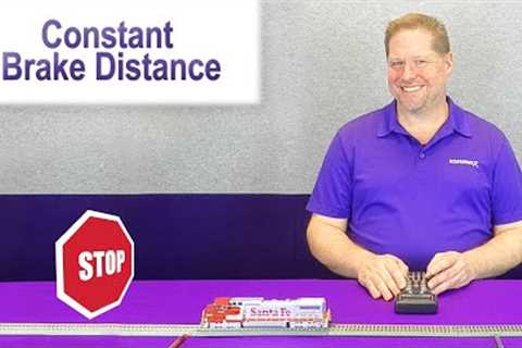 Constant Brake Distance for your Model Trains