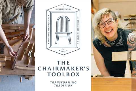 The Chairmaker’s Toolbox