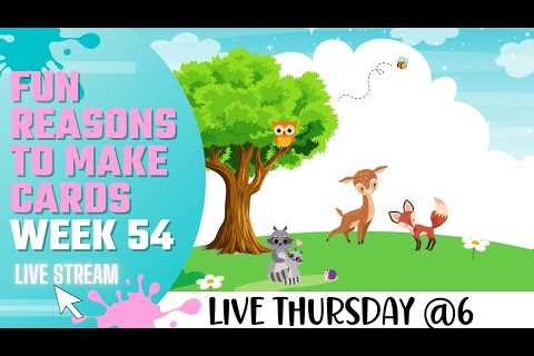 ✨ Week 54 Card Making Tips & Tricks | Fun Reasons To Make Cards | Card Making Tutorial | Live..