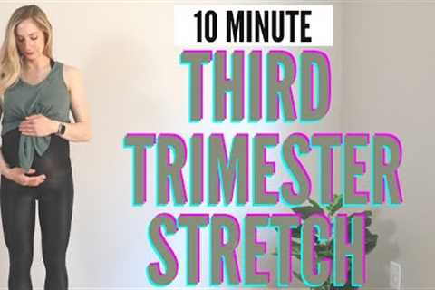10 Minute Third Trimester Pregnancy Stretch + Mobility - relieve tight muscles during pregnancy