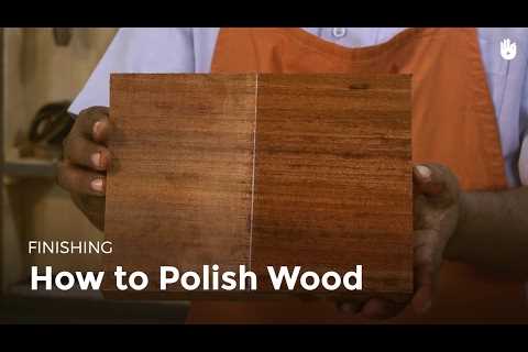 How to Polish Wood | Woodworking