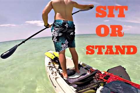 Sit in Or Stand Up Kayaks Which is Best