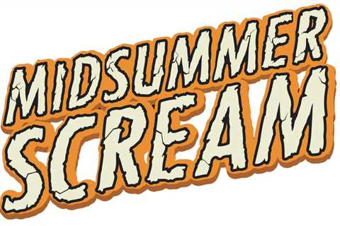 This July, MIDSUMMER SCREAM, World’s Largest Halloween and Horror Convention, Comes to Long Beach