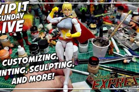 Customizing Action Figures - WIP IT Sunday Live - Episode #39 - Painting, Sculpting, and More!