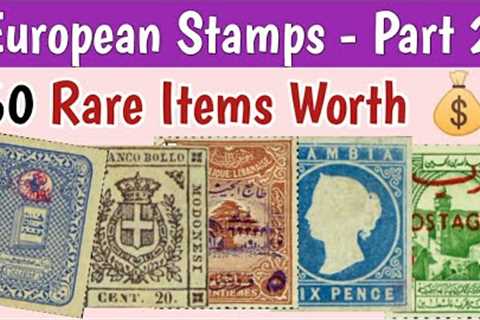 Most Expensive Stamps of Europe - Part 2 | Rare European & Asian Stamps Values