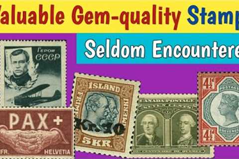 Valuable Gem-quality Stamps Seldom Encountered At Auctions - America and Overseas Philatelic Items