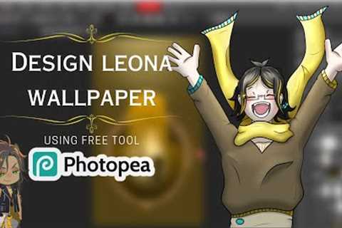 Design With Me, Leona wallpaper! (part 5)