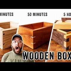 5 Min vs. 50 Min vs. 5 Hour – Box Build