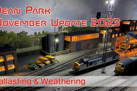 Dean Park Model Railway 334 | November Update 2023 | Ballasting & Weathered Rolling Stock